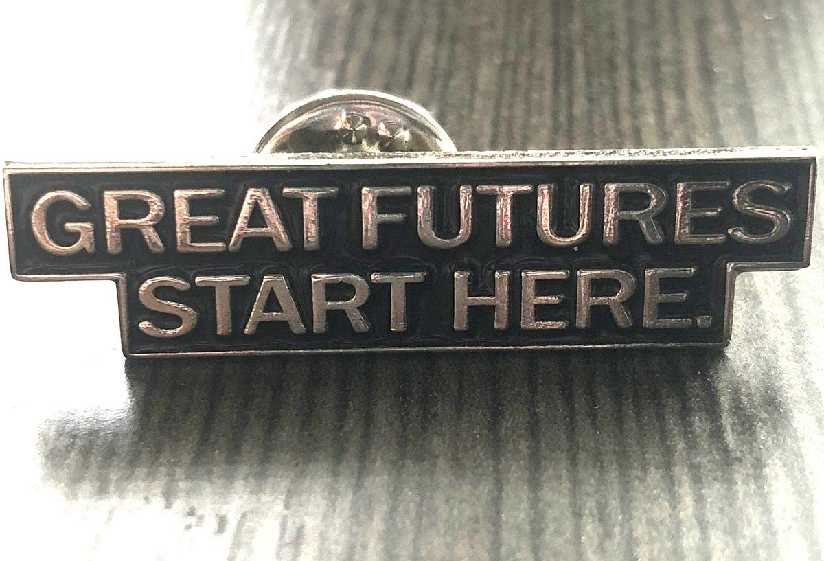 1.5&quot; Great Futures Start Here Lapel Pin